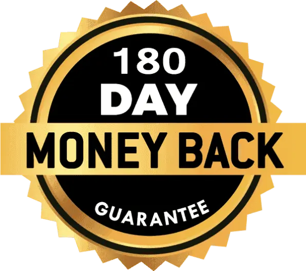 180-Day Money Back Guarantee